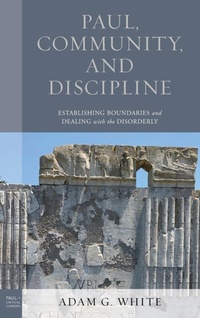 Enlarge image Cover: Paul, Community, and Discipline - Lexington Books/Fortress Academic