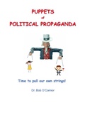 Cover: Puppets of Political Propaganda--Time to Pull Our Own Strings - Total Health Publications