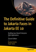 Cover: The Definitive Guide to Jakarta Faces in Jakarta EE 10 - APress