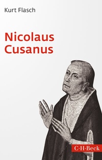 Abbildung von: Nicolaus Cusanus - C.H.BECK
