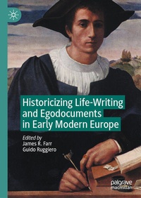Enlarge image Cover: Historicizing Life-Writing and Egodocuments in Early Modern Europe - Palgrave Macmillan
