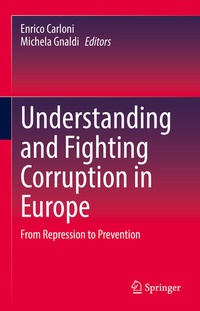 Enlarge image Cover: Understanding and Fighting Corruption in Europe - Springer