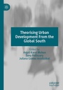 Cover: Theorising Urban Development From the Global South - Palgrave Macmillan