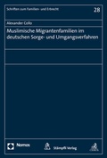 Cover: Muslimische Migrantenfamilien im deutschen Sorge- und Umgangsverfahren - St&auml;mpfli Verlag
