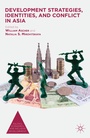 Cover: Development Strategies, Identities, and Conflict in Asia - Palgrave MacMillan