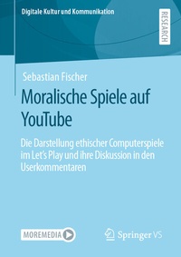 Abbildung von: Moralische Spiele auf YouTube - Springer VS