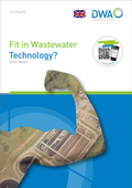 Cover: Fit in Wastewater Technology? - Deutsche Vereinigung f&uuml;r Wasserwirtschaft, Abwasser und Abfall