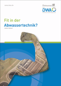 Cover: Fit in der Abwassertechnik? - Deutsche Vereinigung f&uuml;r Wasserwirtschaft, Abwasser und Abfall