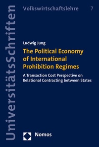 Abbildung von: The Political Economy of International Prohibition Regimes - Nomos
