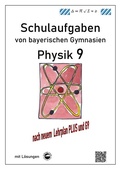 Cover: Physik 9, Schulaufgaben (G9, LehrplanPLUS) von bayerischen Gymnasien mit L&ouml;sungen, Klasse 9 - Durchblicker Verlag