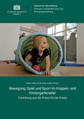 Cover: Bewegung, Spiel und Sport im Krippen- und Kindergartenalter - Universit&auml;tsverlag Chemnitz
