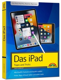 Abbildung von: iPad - iOS Handbuch - für alle iPad-Modelle geeignet (iPad, iPad Pro, iPad Air, iPad mini) - Markt + Technik