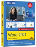 Bild: Word 2021 Bild f&uuml;r Bild erkl&auml;rt - Markt + Technik