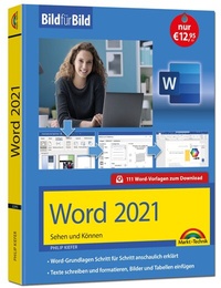 Abbildung von: Word 2021 Bild für Bild erklärt - Markt + Technik