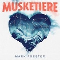 Cover: MUSKETIERE - Sony Music Entertainment Germany GmbH / M&uuml;nchen