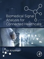 Cover: Biomedical Signal Analysis for Connected Healthcare - Academic Press