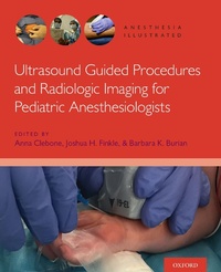 Enlarge image Cover: Ultrasound Guided Procedures and Radiologic Imaging for Pediatric Anesthesiologists - OUP eBook