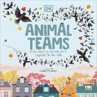 Enlarge image Cover: Animal Teams - DK Children
