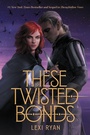 Cover: These Twisted Bonds - Storytide