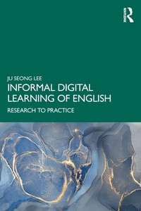 Enlarge image Cover: Informal Digital Learning of English - Routledge