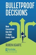 Cover: Bulletproof Decisions - Productivity Press