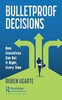 Cover: Bulletproof Decisions - Productivity Press