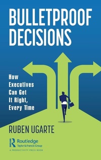Enlarge image Cover: Bulletproof Decisions - Productivity Press