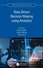 Cover: Data Driven Decision Making using Analytics - CRC Press