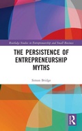 Cover: The Persistence of Entrepreneurship Myths - Routledge