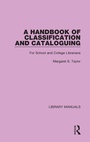 Cover: A Handbook of Classification and Cataloguing - Routledge