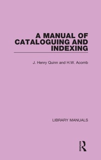 Abbildung von: A Manual of Cataloguing and Indexing - Routledge