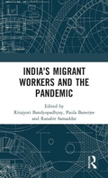 Cover: India's Migrant Workers and the Pandemic - Routledge