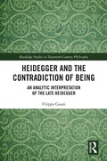 Cover: Heidegger and the Contradiction of Being - Routledge