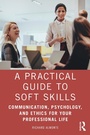 Cover: A Practical Guide to Soft Skills - Routledge