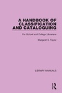 Cover: A Handbook of Classification and Cataloguing - Routledge