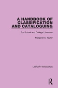 Cover: A Handbook of Classification and Cataloguing - Routledge
