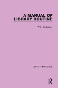 Abbildung von: A Manual of Library Routine - Routledge