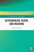 Cover: Determinism, Death, and Meaning - Routledge