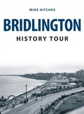 Cover: Bridlington History Tour - Amberley Publishing