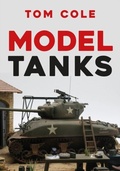 Cover: Model Tanks - Amberley Publishing