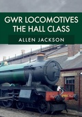 Cover: GWR Locomotives: The Hall Class - Amberley Publishing