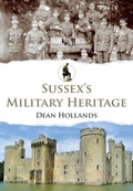 Cover: Sussex's Military Heritage - Amberley Publishing