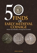 Cover: 50 Finds of Early Medieval Coinage - Amberley Publishing