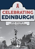 Cover: Celebrating Edinburgh - Amberley Publishing