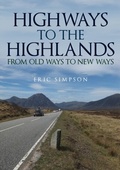 Cover: Highways to the Highlands - Amberley Publishing