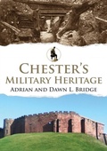 Cover: Chester's Military Heritage - Amberley Publishing