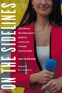 Cover: On the Sidelines - University of Nebraska Press