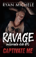 Cover: Captivate Me (Ravage MC#5) - Ravage MC