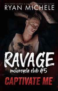Enlarge image Cover: Captivate Me (Ravage MC#5) - Ravage MC