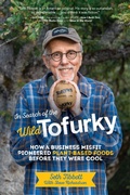 Cover: In Search of the Wild Tofurky - Diversion Books